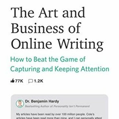 [GET] EPUB KINDLE PDF EBOOK The Art and Business of Online Writing: How to Beat the G