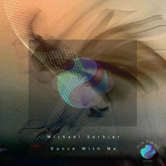 Mickael Sorbier - Dance With Me