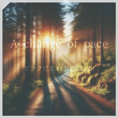 [BOF:TT] A Change of Pace (試聴用)