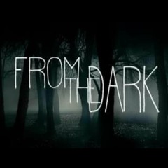 1 - Intro - “From The Dark” - Official Track for the Film