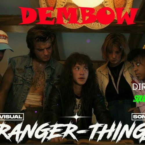 Stranger Things 4 Dembow