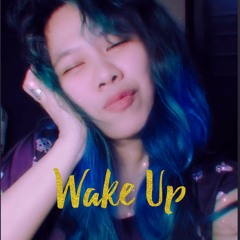 Wake Up (Original Song)