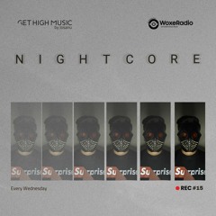 Get High Music By Josanu - Guest NIGHTCORE (WoxeRadio)rec#15
