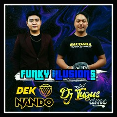 FUNKY ILLUSIONS - DJ DEK NANDO FT DJ TUGUS DMC