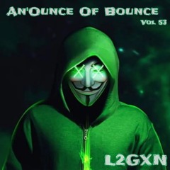 An'Ounce Of Bounce Vol 53