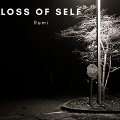 Loss of Self