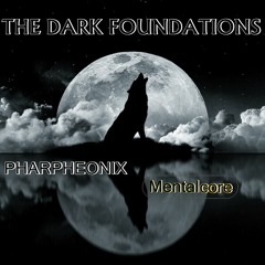 The Dark Foundations - Pharpheonix