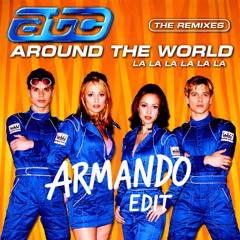 ATC - Around the world (Armando Bounce Edit) [FREE DL]
