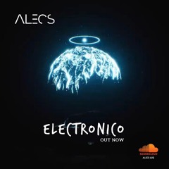 Alecs (US)- Electronico (Original Mix)