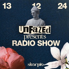 Skorpio Radio Show by unfazed 13.12.24