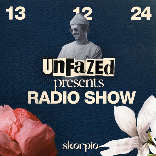 Skorpio Radio Show by unfazed 13.12.24