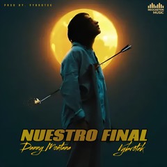 Danny Montana & Vybrotek - Nuestro Final