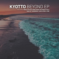 PREMIERE: KYOTTO - Would You Be There When the World Fails [3rd Avenue]