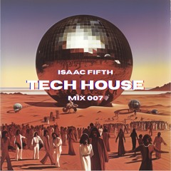 Tech House Mix 007