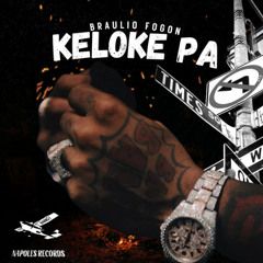 Braulio Fogon - Keloke Pa