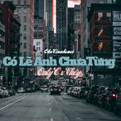 Co Le Anh Chua Tung - OnlyC x  Vkey Remix
