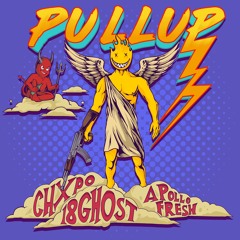 PULLUP - CHXPO x Apollo Fresh x 18 GHOST