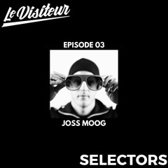 LV Selectors 03 - Joss Moog