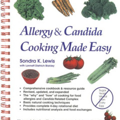 free EPUB 📖 Allergy & Candida Cooking Made Easy by  Sondra K. Lewis,Lonnett D. Blakl