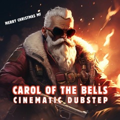 Epic Carol Of The Bells - Cinematic Dubstep Remix
