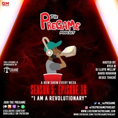 PreGame - S5|Episode 16: "I am a REVOLUTIONARY!"