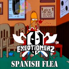 EXEQTIONERZ - Spanish Flea
