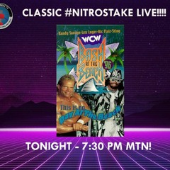 CLASSIC #NITROSTAKE LIVE!!! - WCW BASH AT THE BEACH 1996 IN OPINION AND REVIEW