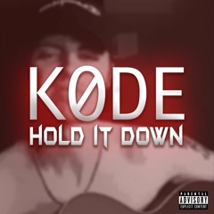 Hold It Down - Kode