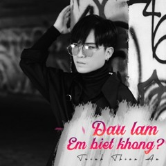 Đau Lắm Em Biết Không (Official Mp3) - Trịnh Thiên Ân