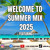 Artwork for WELCOME TO SUMMER MIX 2025 | FT DANCEHALL, BASHMENT, AFROBEATS, AMAPIANO, SOCA, R&B, HIPHOP !!!!