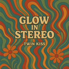 Glow In Stereo