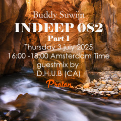D.H.U.B (CA) INDEEP 082 juli 2025 @ PROTONRADIO