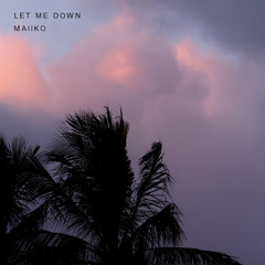 Let Me Down (Original Mix)