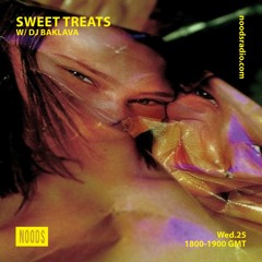 Sweet treats w/ DJ Baklava | Noods Radio | 25/11/2020