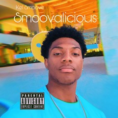 Kel Smoove - Smoovalicious