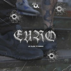LeFlow X PERKE - EURO