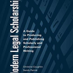 [READ] EPUB ✔️ Modern Legal Scholarship: A Guide to Producing and Publishing Scholarl
