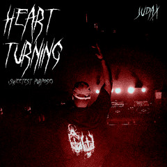 HEART TURNING (FREE DL)