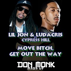 Lil Jon & Ludacris - Move Bitch Get Out The Way