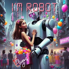 I'm Robot (FREE DOWNLOAD for non commercial use)