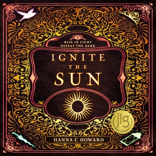IGNITE THE SUN by Hanna Howard | Prologue and Chapter One