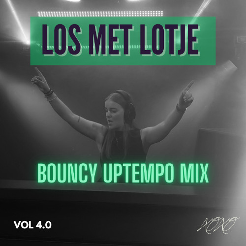 LOS MET LOTJE 4.0 - BOUNCY UPTEMPO MIX