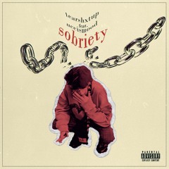 Sobriety (feat. UccisMood)