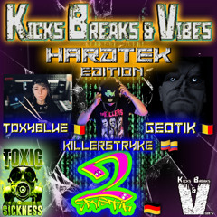 GEOTIK / KICK BREAKS & VIBES SHOW ON TOXIC SICKNESS / FEBRUARY / 2025