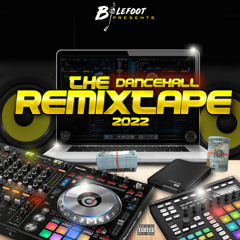 The Dancehall Remixtape 2022 💻🎧🎛️🔊🔊🔊🔥🔥🔥