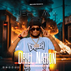 MIXTAPE DRILL NATION CORRECTION  JEFF MIX