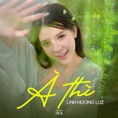 A Thi - Linh Huong Luz x ZonWave