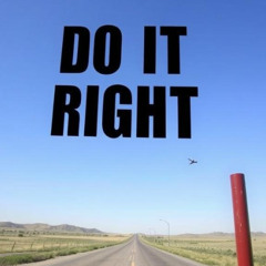 Do It Right