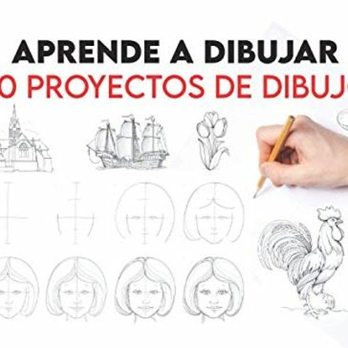 Stream Aprende a Dibujar 50 Proyectos de Dibujo, Paso a Paso, Libros
