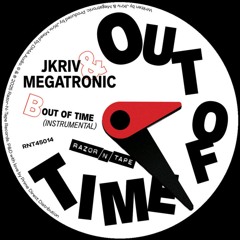 PREMIERE: JKriv & Megatronic - Out Of Time [Razor-N-Tape]